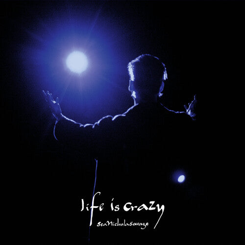 Sean Nicholas Savage Life Is Crazy - Record Album - Vinyl LP