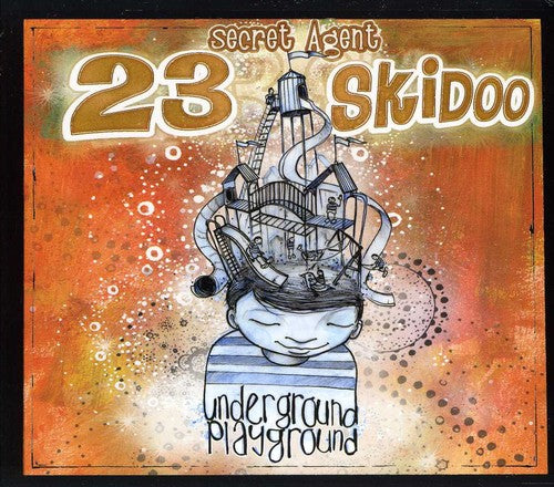 Secret Agent 23 Skidoo Underground Playground - CD Album