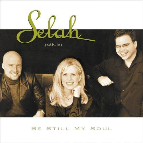 Selah Be Still My Soul - CD Album