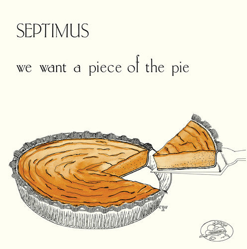 Septimus We Want a Piece of the Pie - Record Album - Vinyl LP