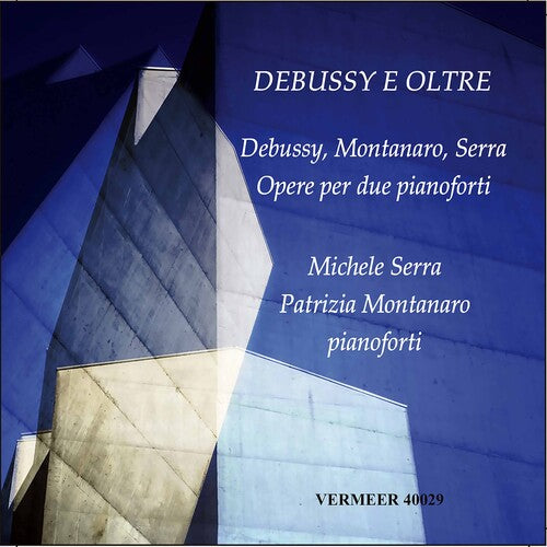 Serra Montanaro Debussy E Oltre - CD Album
