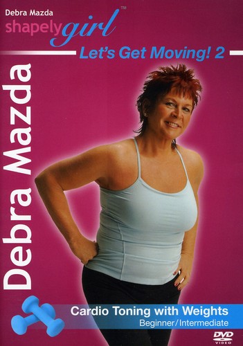 Shapely Girl: Let's Get Moving: Volume 2: Cardio Toning With Weights - DVD