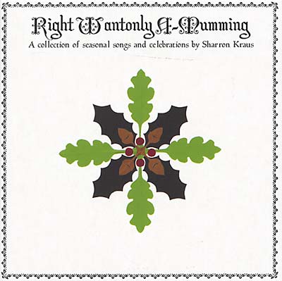 SHARRON KRAUS & FRIENDS Right Wantonly A-Mumming