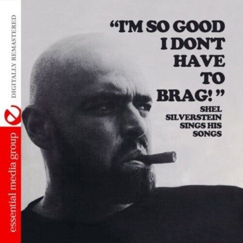 Shel Silverstein I'm So Good I Don't Have to Brag - CD Album