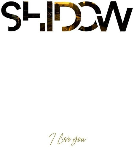 Shidow I Love You - Record Album - Vinyl LP