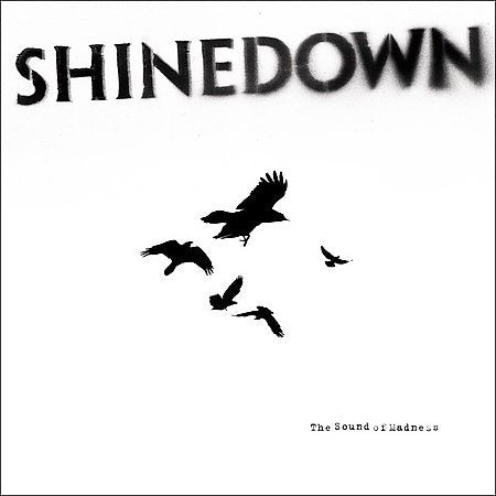 Shinedown The Sound Of Madness