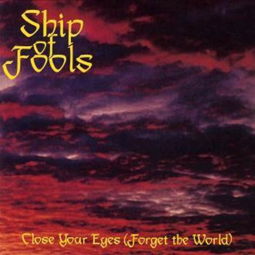 Ship of Fools Close Your Eyes (Forget The World) - Record Album - Vinyl LP