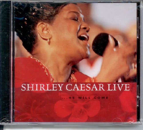 Shirley Caesar He Will Come Live - CD Album