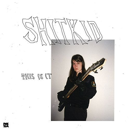 ShitKid This Is It (six Song Ep) - Record Album - Vinyl LP