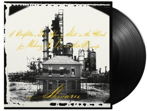 Shivaree I Oughtta Give You A Shot In The Head For Making Me Live In This Dump - Record Album - Vinyl LP