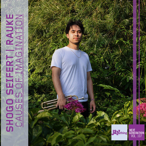 Shogo Seifert Causes of Imagination - Jazz Thing Next Generation, Vol. 107 - CD Album