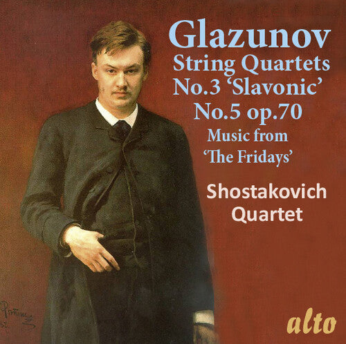 Shostakovich Quartet Alexander Glazunov String Quartets No. 3 & 5; Music From "the Fridays" - CD Album