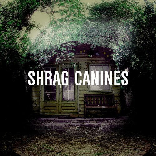 Shrag Canines - Record Album - Vinyl LP