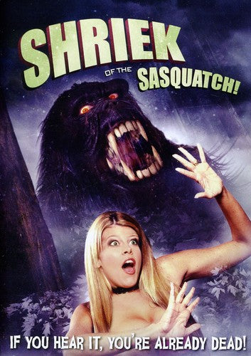 Shriek of the Sasquatch - DVD