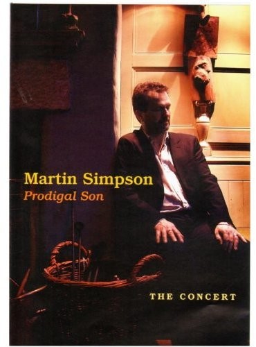 Simpson, Martin Prodigal Son -the Concert - DVD