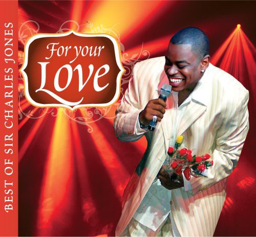 Sir Charles Jones For Your Love...Best Of Sir Charles Jones - CD Album
