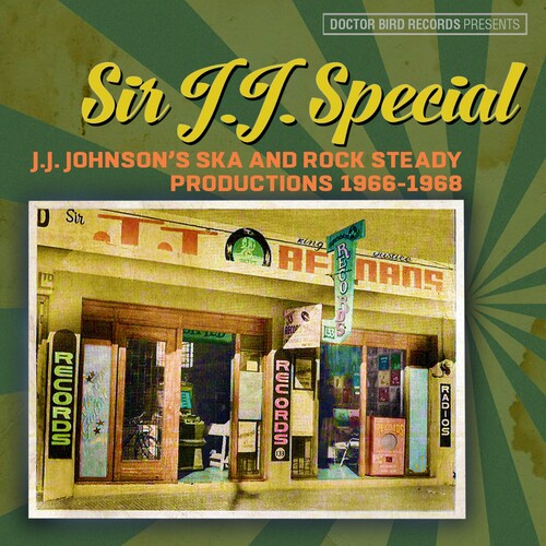 Sir J.J. Special: J.J. Johnson's Ska & Rock Steady Sir J.J. Special: J.J. Johnson's Ska & Rock Steady Productions 1966-1968 / Various - 2-Disc CD Album