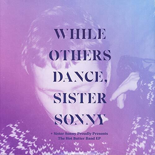Sister Sonny While Others Dance - Double Record Album - Vinyl LP