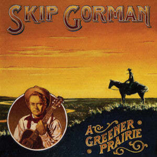 Skip Gorman Greener Prairie - CD Album