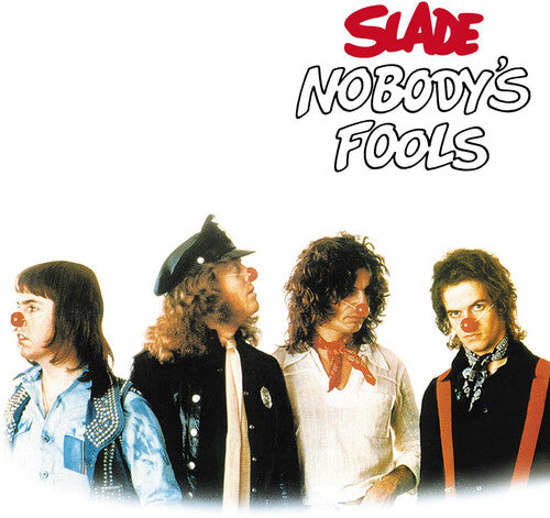 Slade Nobody's Fools (Expanded Version)