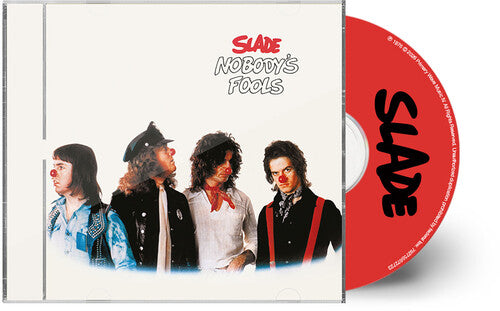 Slade Nobody's Fools (Expanded Version)