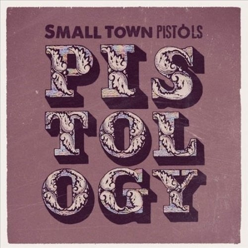 Small Town Pistols Pistology - Record Album - Vinyl LP