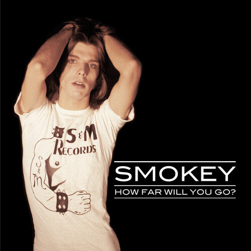Smokey How Far Will You Go?: The S&M Recordings 1973-81 - Record Album - Vinyl LP