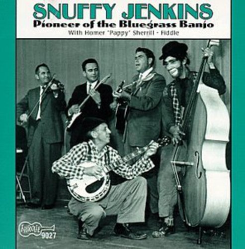 Snuffy Jenkins Pioneer of the Bluegrass Banjo - CD Album