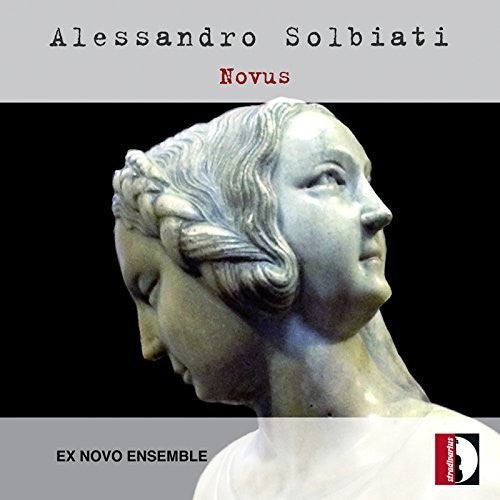 Solbiati / Ex Novo Ensemble / Orvieto Novus / Ex Novo Ensemble - CD Album