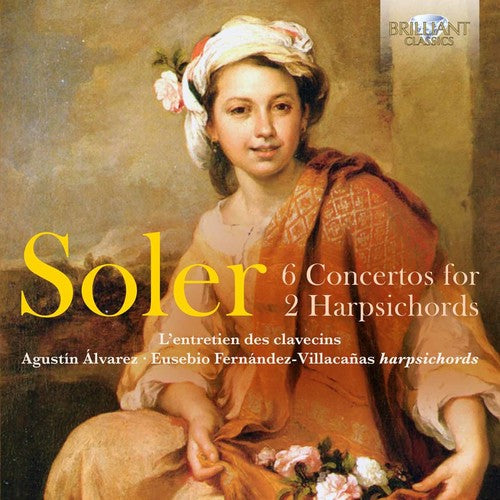 Soler / Alvarez Martinez / Fernandez-Villacanas Soler: 6 Concertos for 2 Harpsichords - CD Album