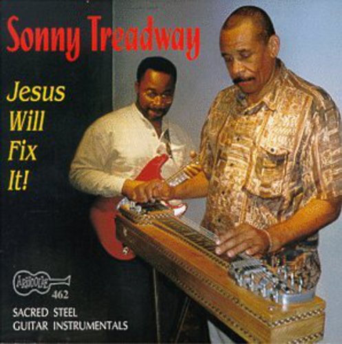 Sonny Treadway Jesus Will Fix It - CD Album