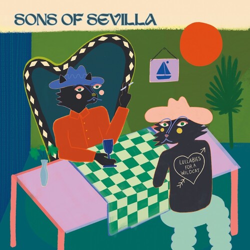 Sons of Sevilla Lullabies For A Wildcat - Record Album - Vinyl LP