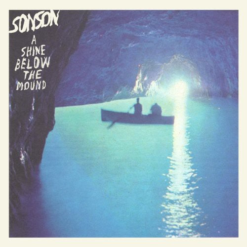 Sonson Shine Below the Mound - Record Album - Vinyl LP
