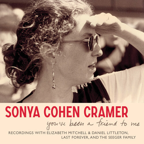 Sonya Cohen Cramer You'Ve Been a Friend to Me - CD Album