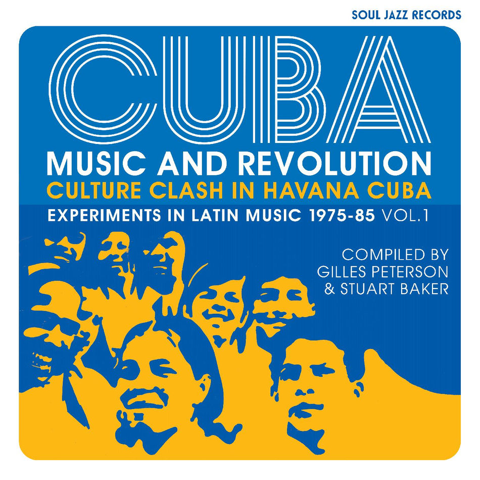 Soul Jazz Records Presents CUBA: Music and Revolution: Culture Clash in Havana: Experiments in Latin Music 1975-85 Vol. 1