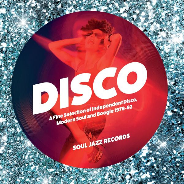 Soul Jazz Records Presents DISCO