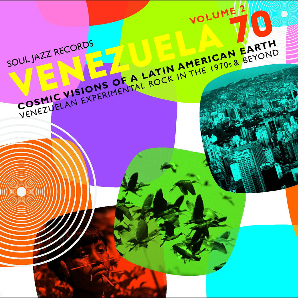Soul Jazz Records Presents VENEZUELA 70 Vol.2 - Cosmic Visions Of A Latin American Earth: Venezuelan Rock In The 1970s & Beyond