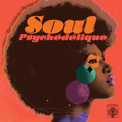 Soul Psychedelique: Sounds of Psychedelic Soul & Soul Psychedelique: The Sounds Of Psychedelic Soul & Funk 1967-2024 / Various - Record Album - Vinyl LP