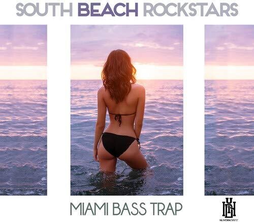 South Beach Rockstars Miami Bass Trap - CD Album