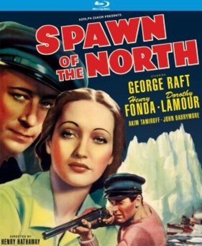 Spawn of the North (1938) Spawn of the North - Blu-Ray