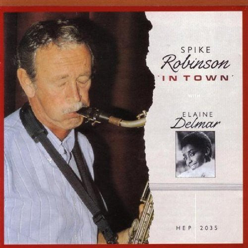 Spike Robinson In Town - CD Album