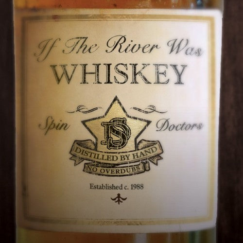 Spin Doctors If the River Was Whiskey - CD Album
