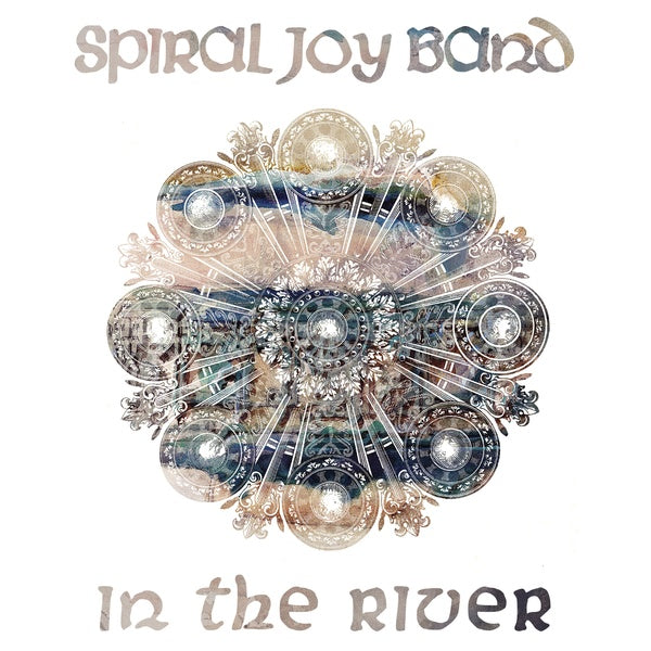 SPIRAL JOY BAND In the River