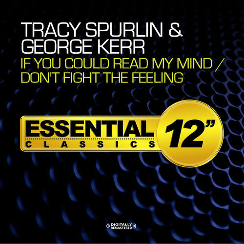 Spurlin, Tracy / Kerr, George If You Could Read My Mind / Don't Fight the Feelin - CD Album