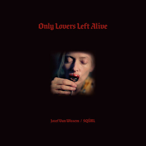 SQ�RL Only Lovers Left Alive (Original Soundtrack) - Red