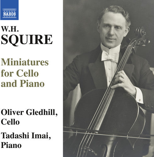 Squire / Gledhill / Imai W.H. Squire: Miniatures for Cello & Piano - CD Album