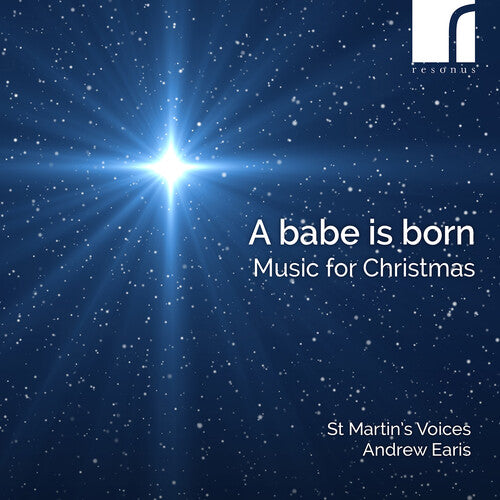 St Martin's Voices A Babe is Born - Music for Christmas - CD Album