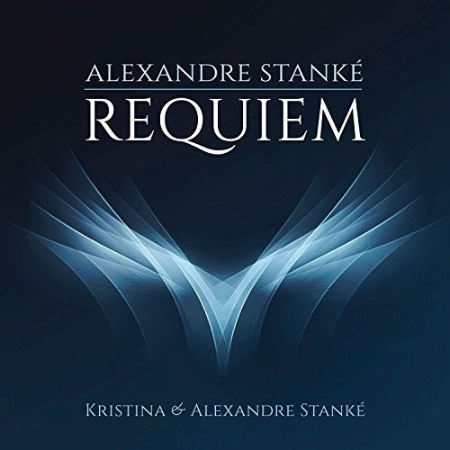 Stanke, Kristina & Alexandre Requiem - CD Album