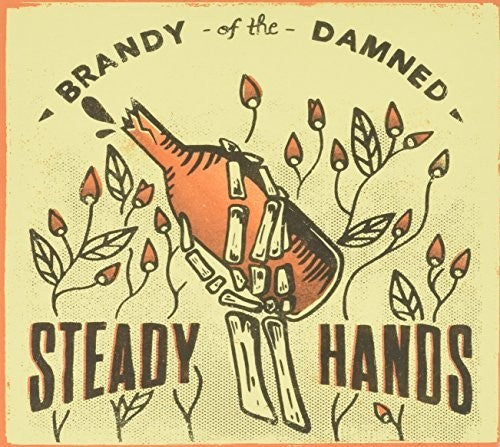 Steady Hands Brandy of the Damned - CD Album