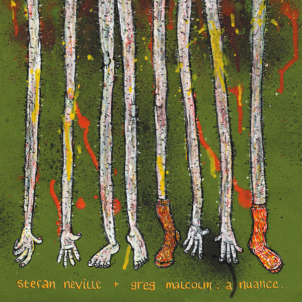 STEFAN NEVILLE & GREG MALCOLM A Nuance